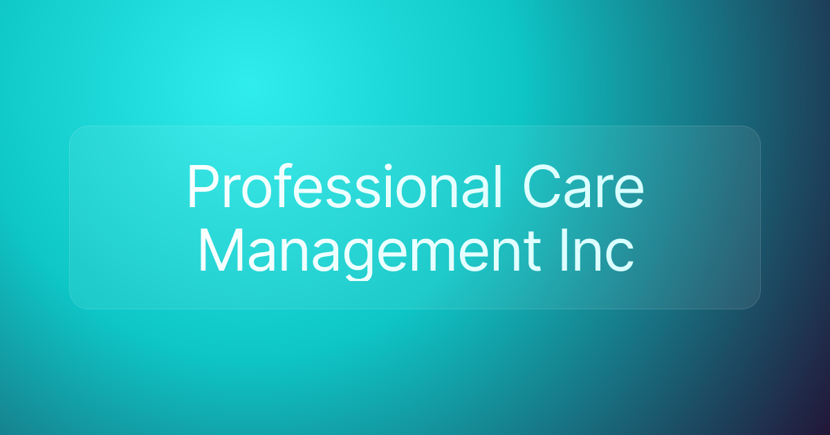 Professional Care Management Inc