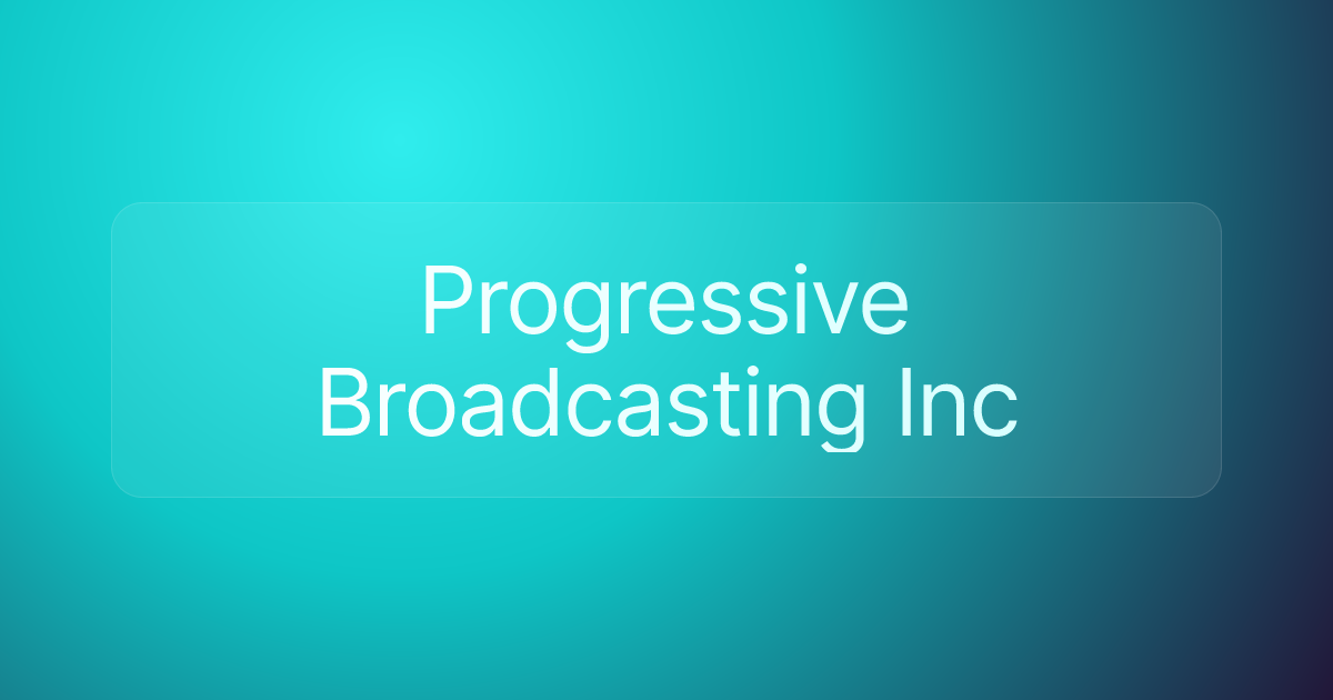 Progressive Broadcasting Inc