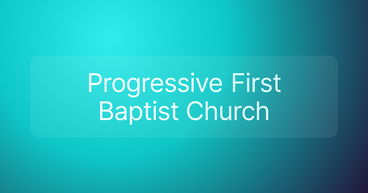 Progressive First Baptist Church