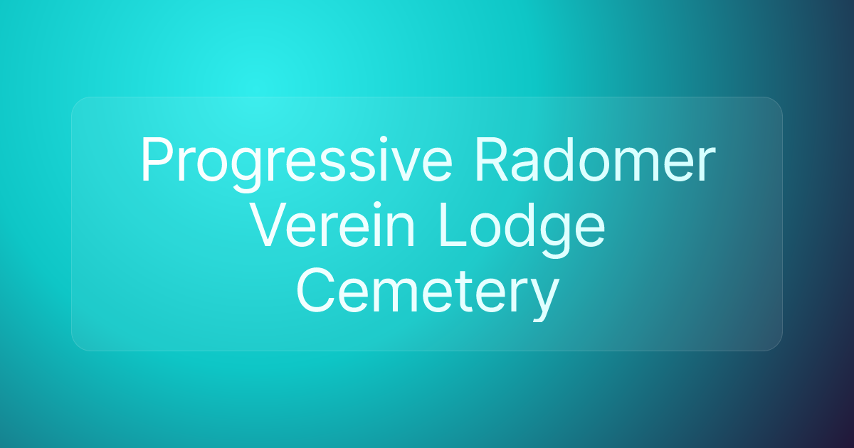 Progressive Radomer Verein Lodge Cemetery