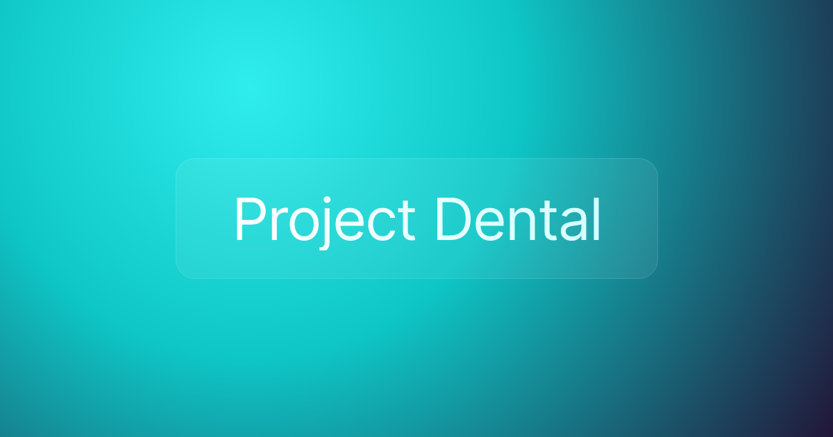Project Dental