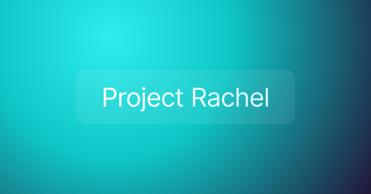 Project Rachel