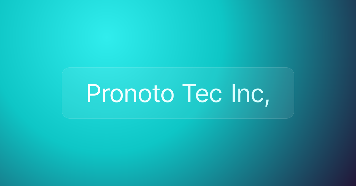 Pronoto Tec Inc,
