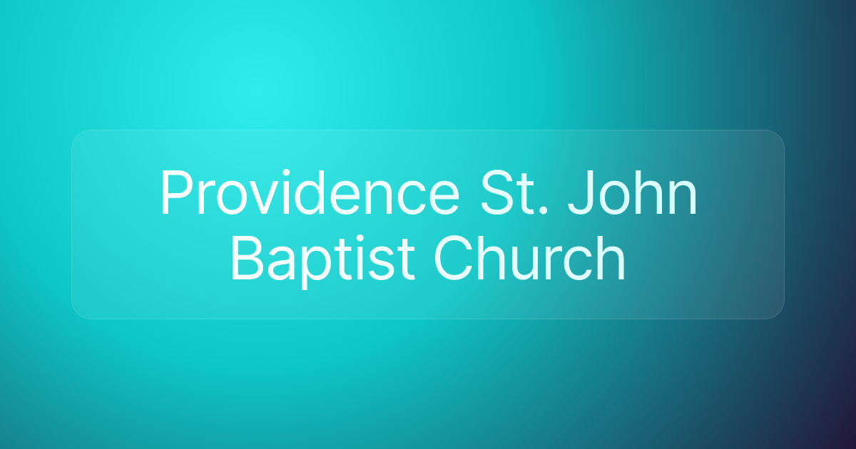 Providence St. John Baptist Church
