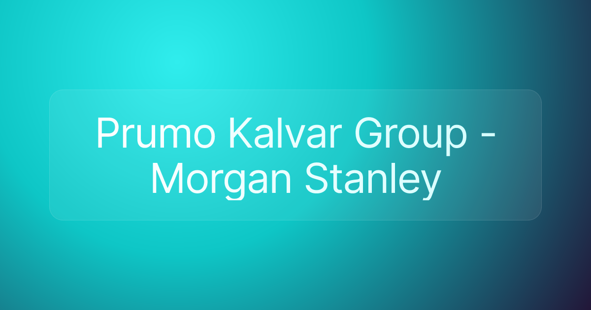 Prumo Kalvar Group - Morgan Stanley