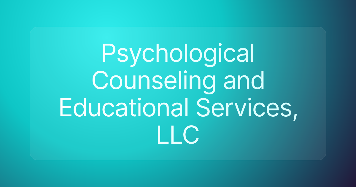 Psychological Counseling and Educational Services, LLC