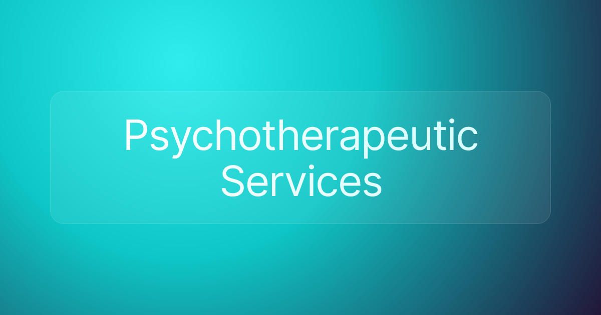 Psychotherapeutic Services