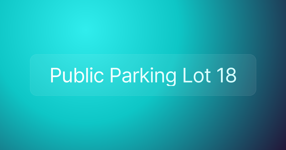 Public Parking Lot 18