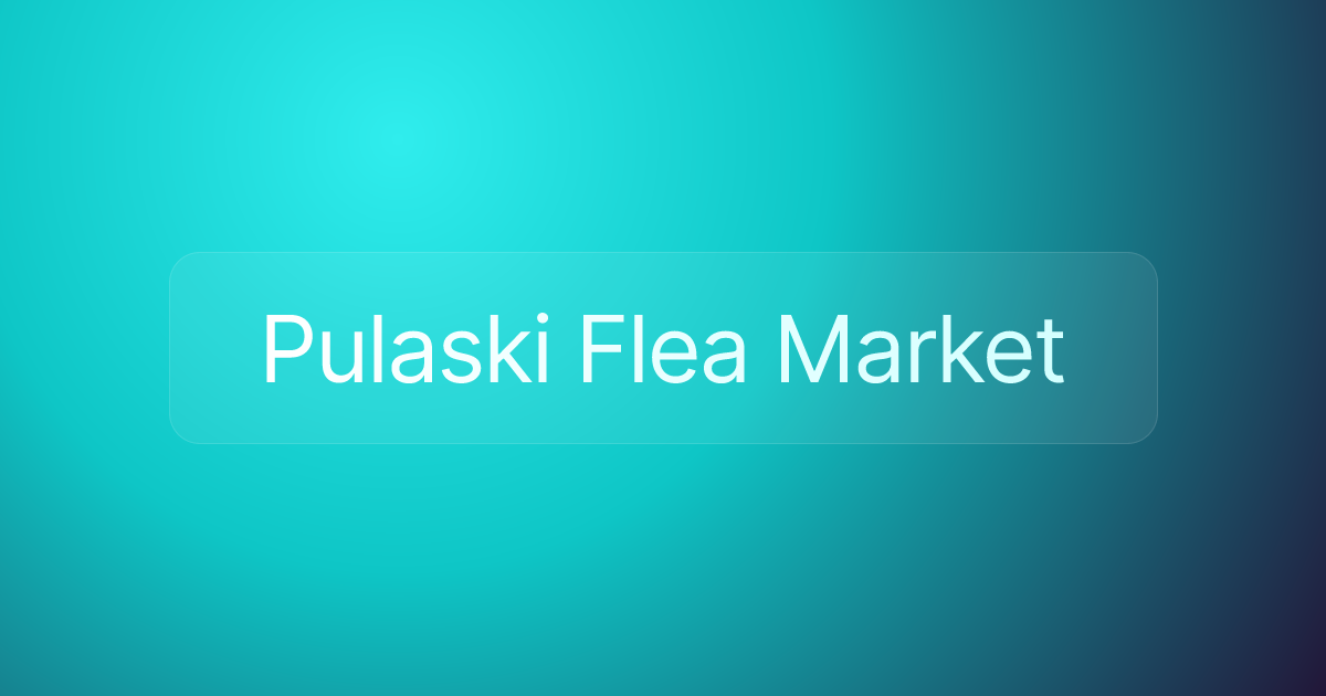 Pulaski Flea Market