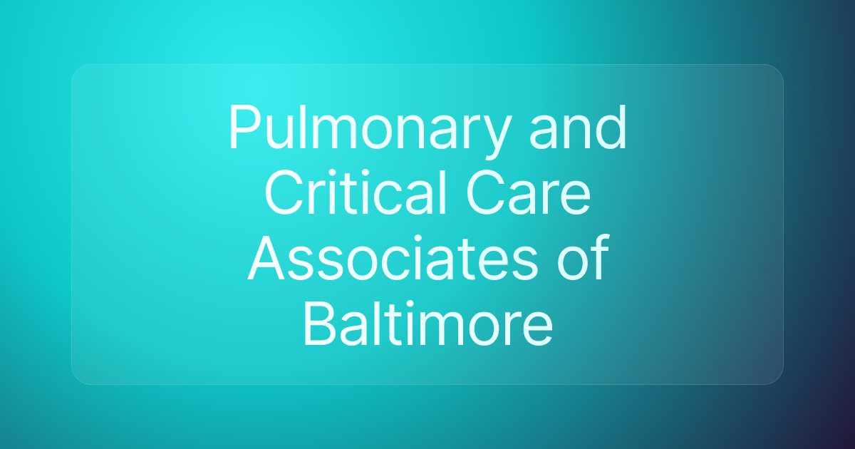 Pulmonary and Critical Care Associates of Baltimore
