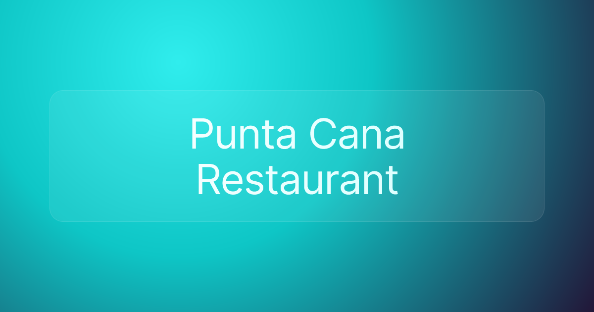 Punta Cana Restaurant