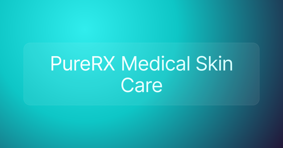 PureRX Medical Skin Care