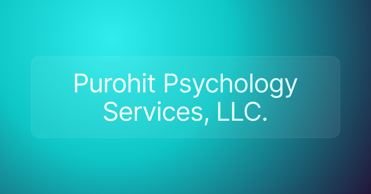 Purohit Psychology Services, LLC.