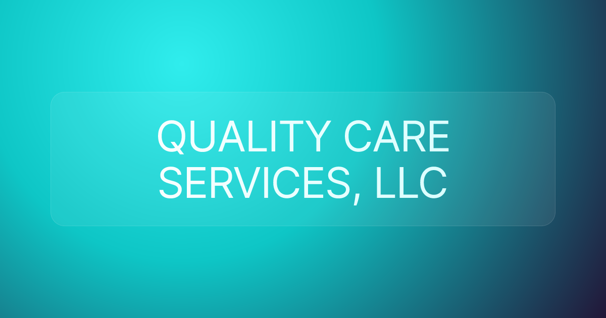 QUALITY CARE SERVICES, LLC