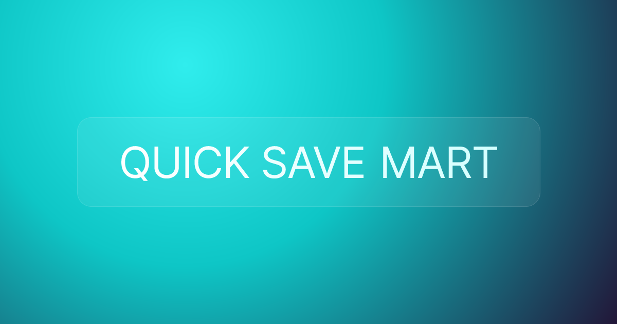 QUICK SAVE MART