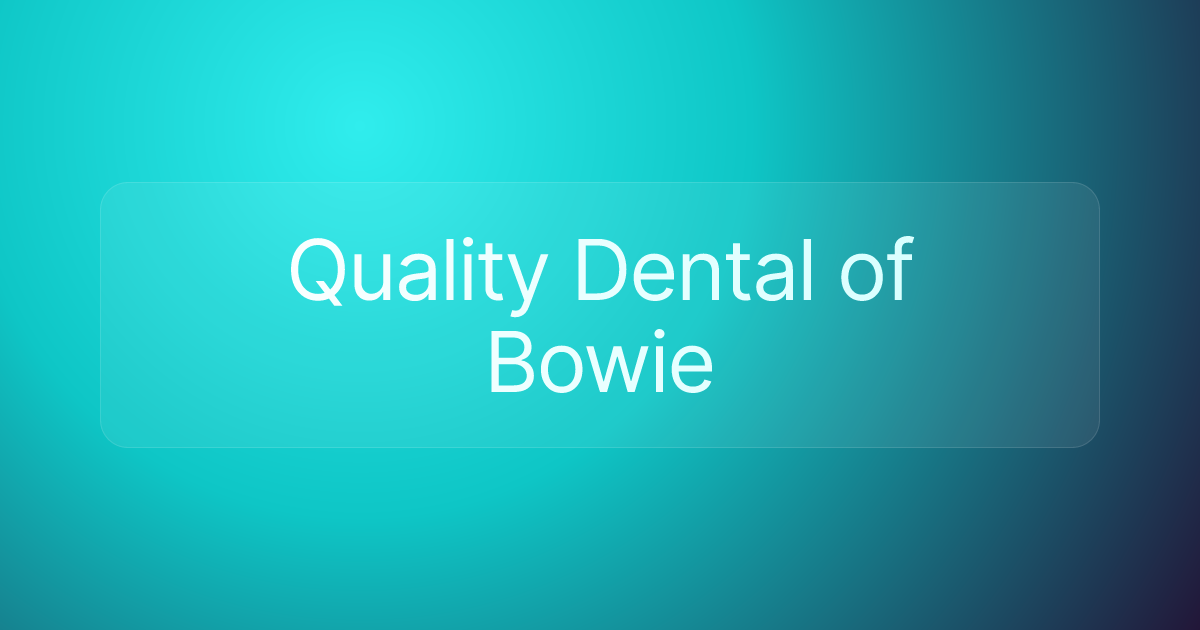 Quality Dental of Bowie