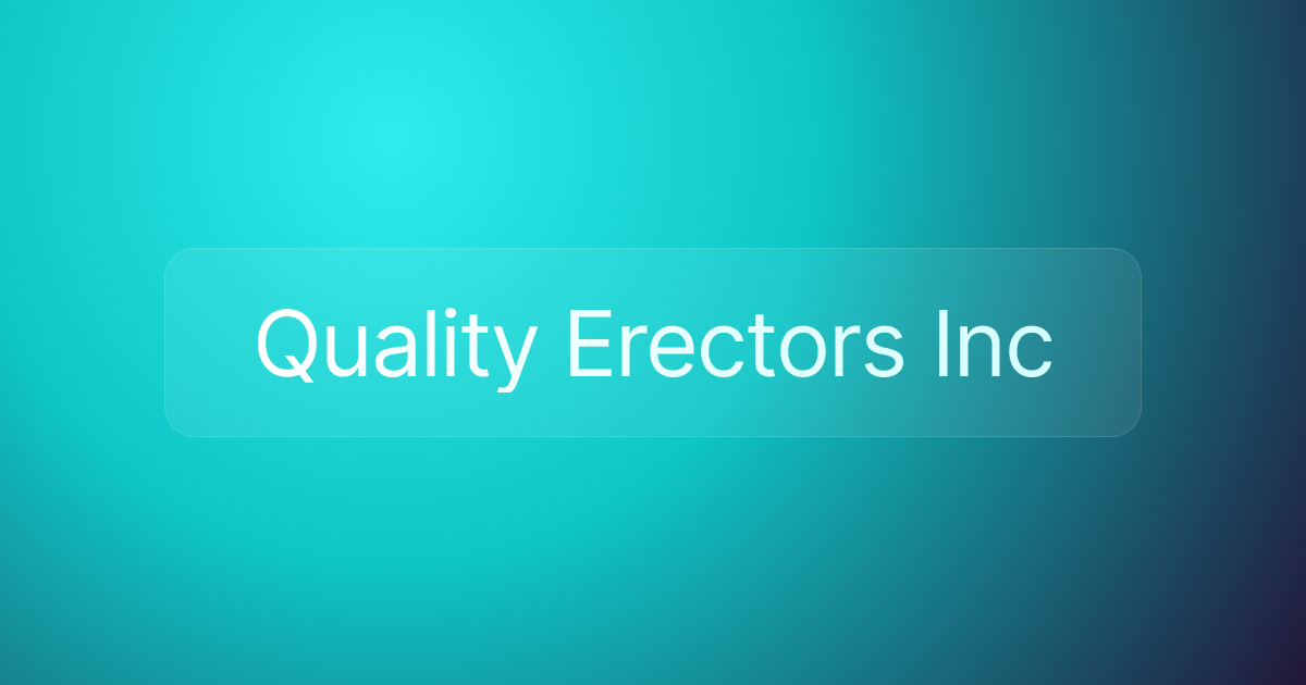 Quality Erectors Inc