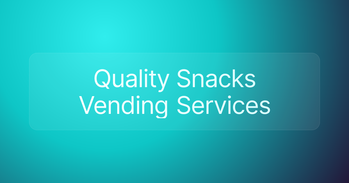 Quality Snacks Vending Services