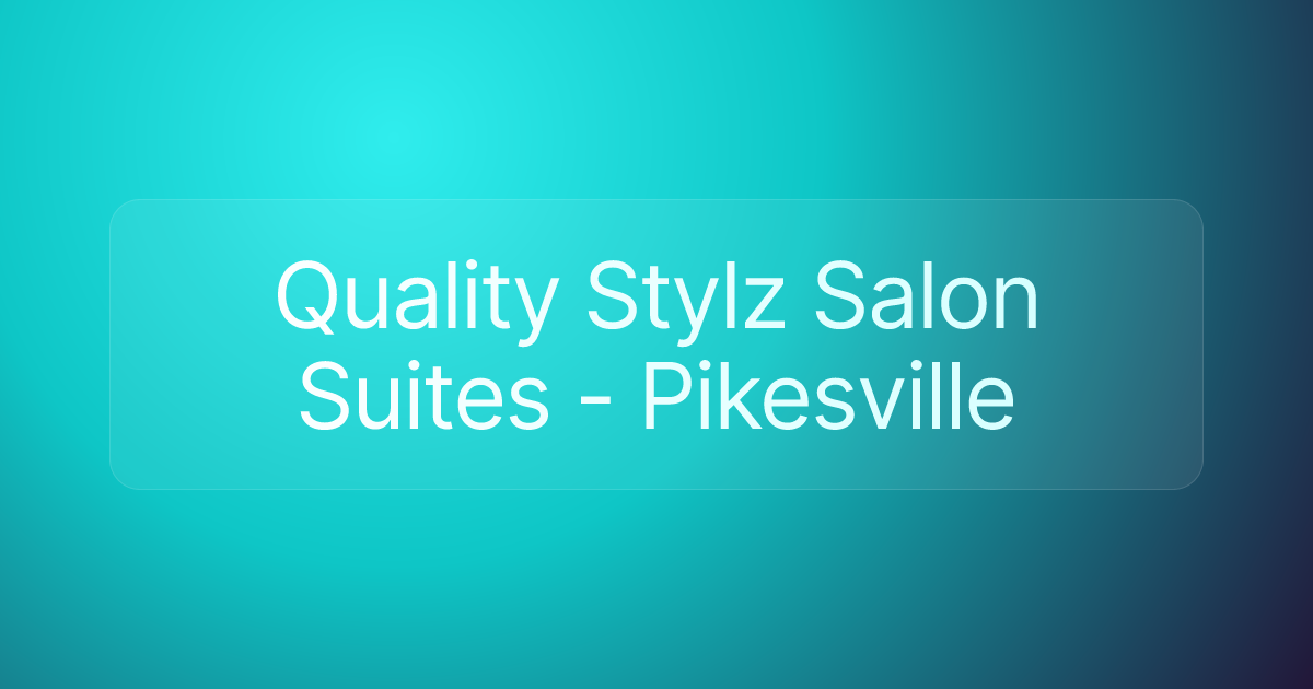 Quality Stylz Salon Suites - Pikesville