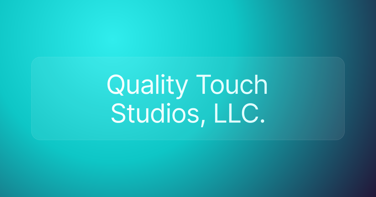 Quality Touch Studios, LLC.
