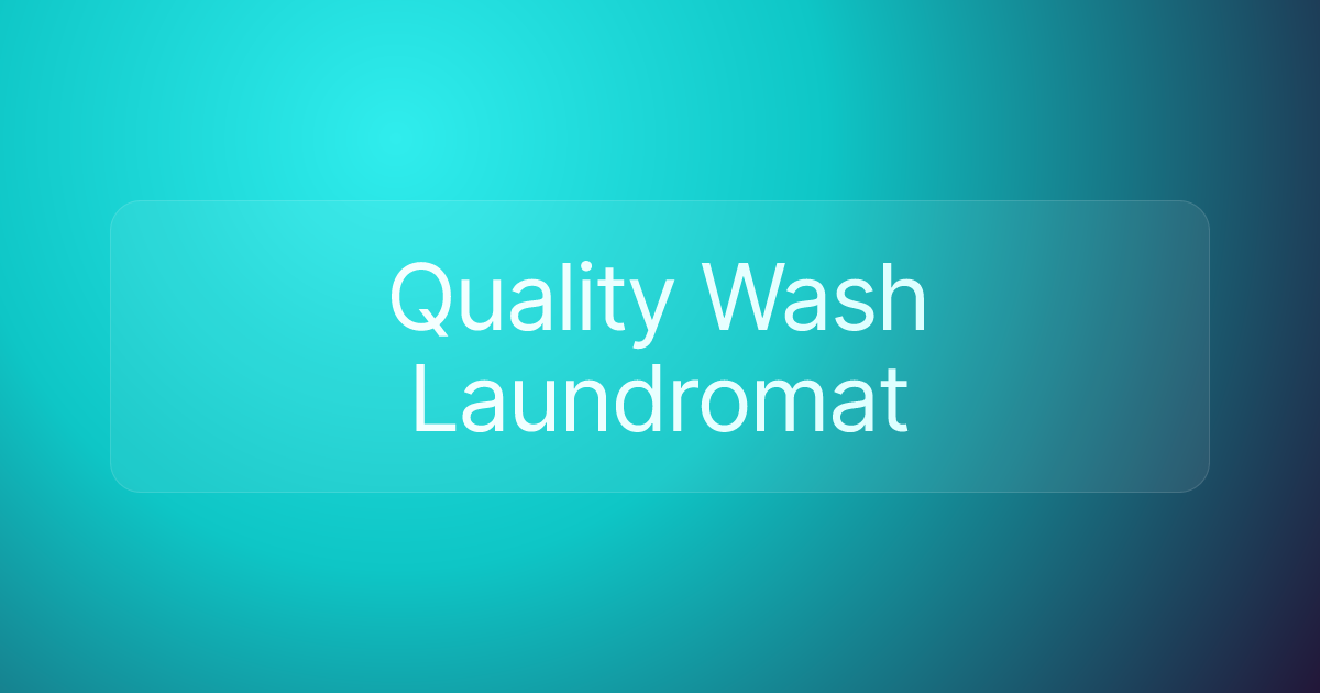 Quality Wash Laundromat