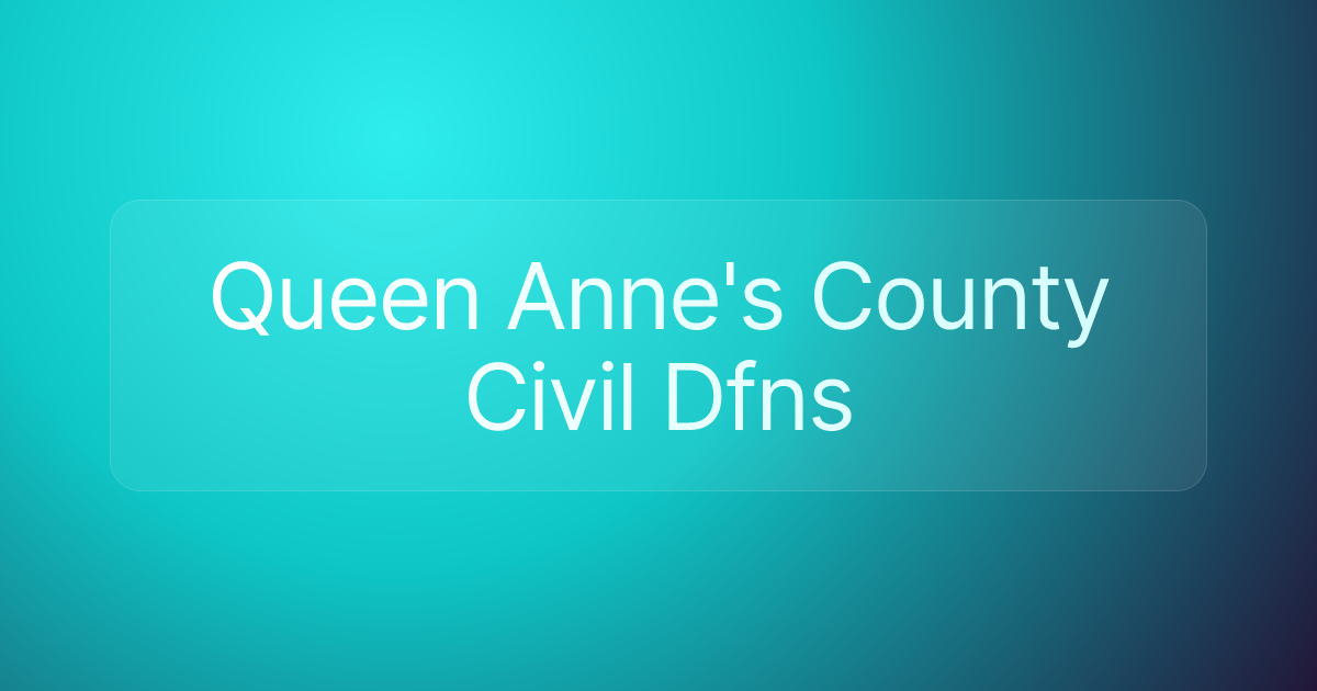 Queen Anne's County Civil Dfns