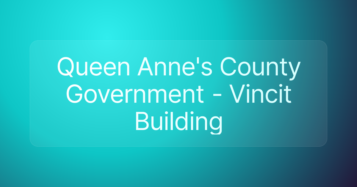 Queen Anne's County Government - Vincit Building