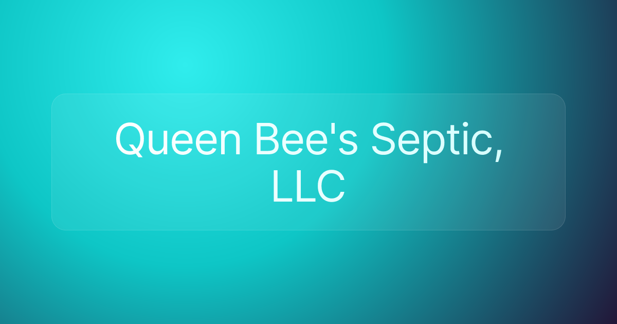 Queen Bee's Septic, LLC