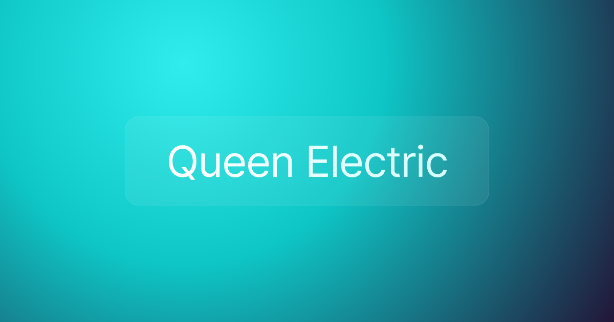 Queen Electric