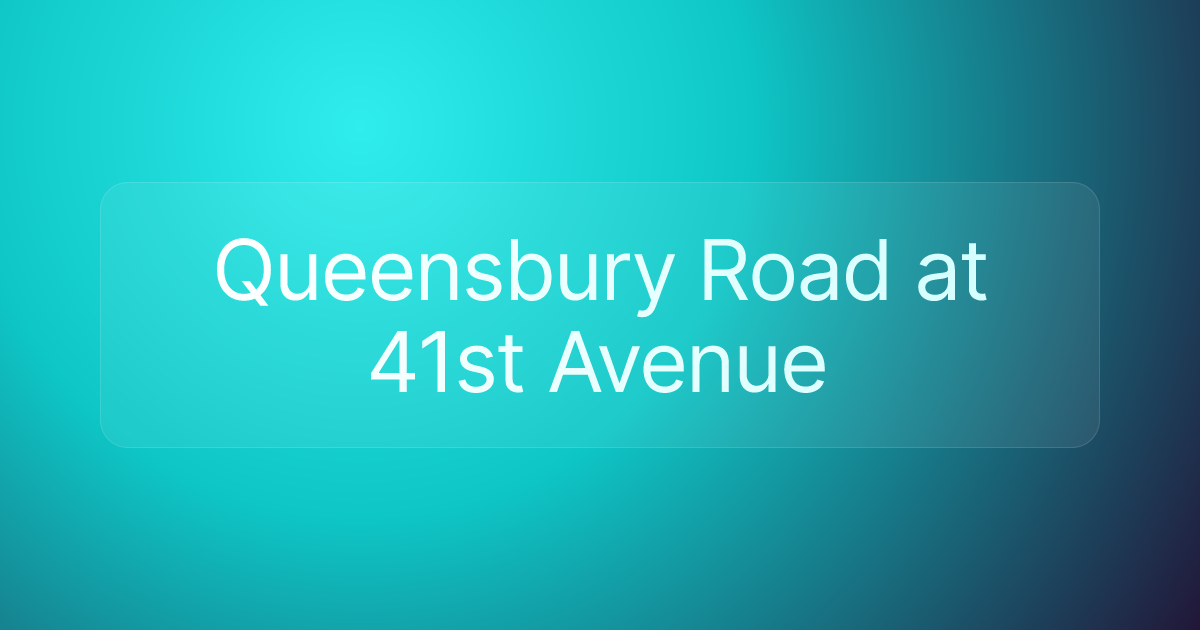 Queensbury Road at 41st Avenue