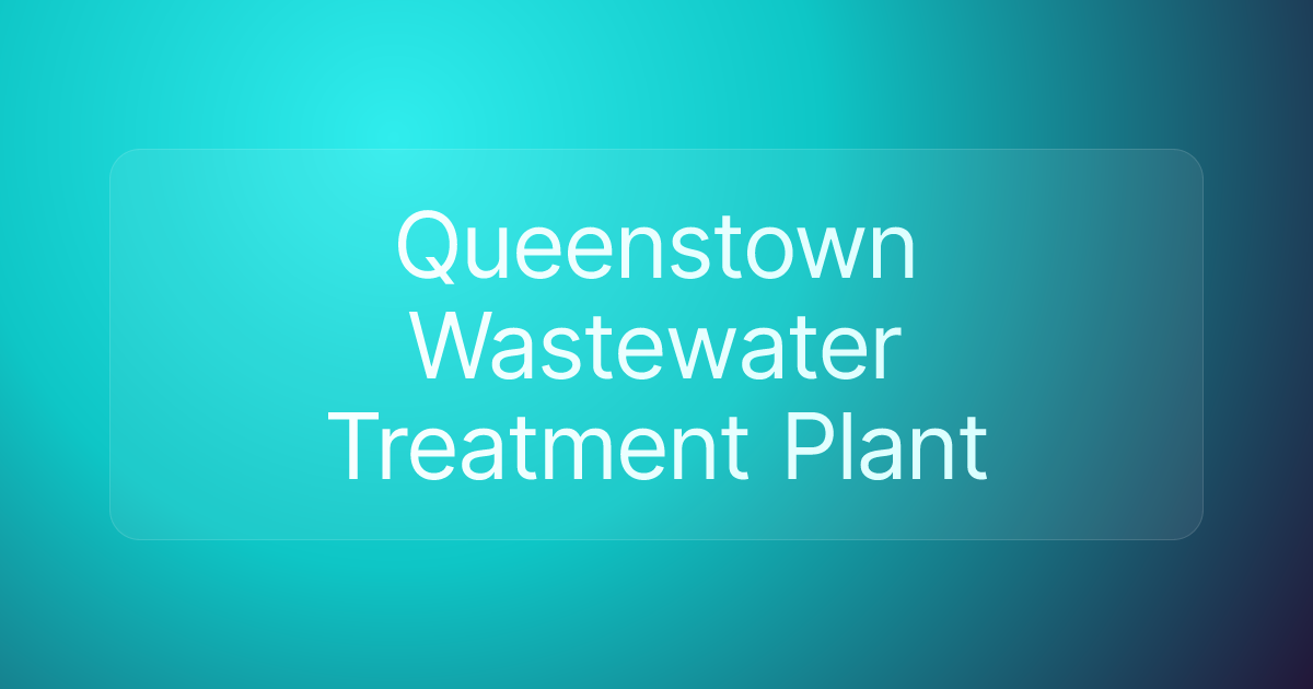 Queenstown Wastewater Treatment Plant