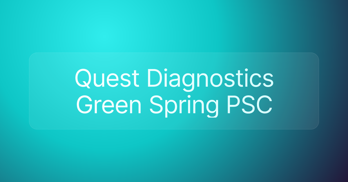 Quest Diagnostics Green Spring PSC