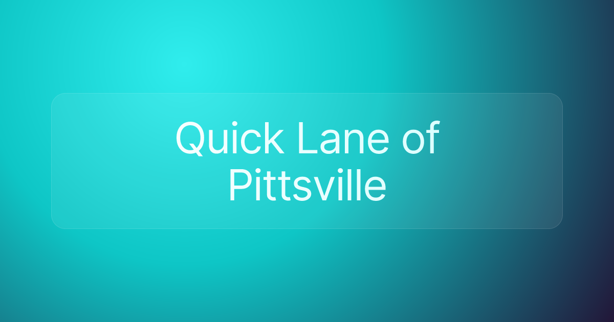 Quick Lane of Pittsville