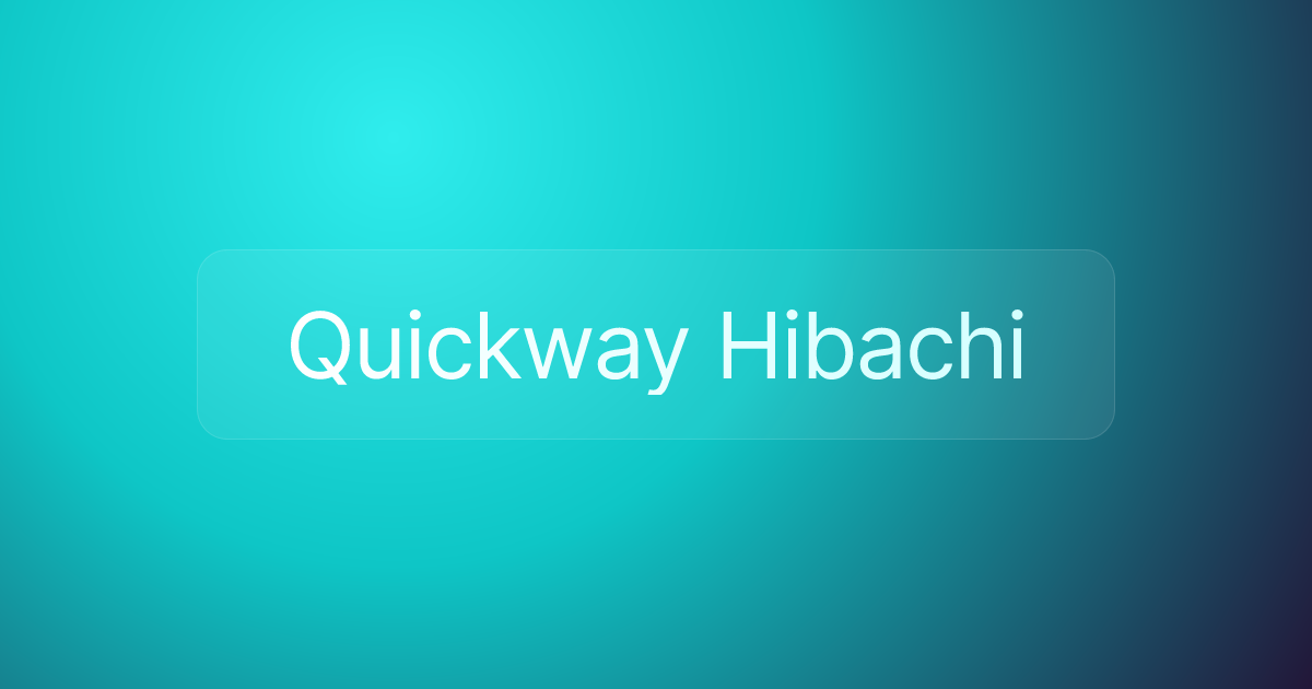 Quickway Hibachi