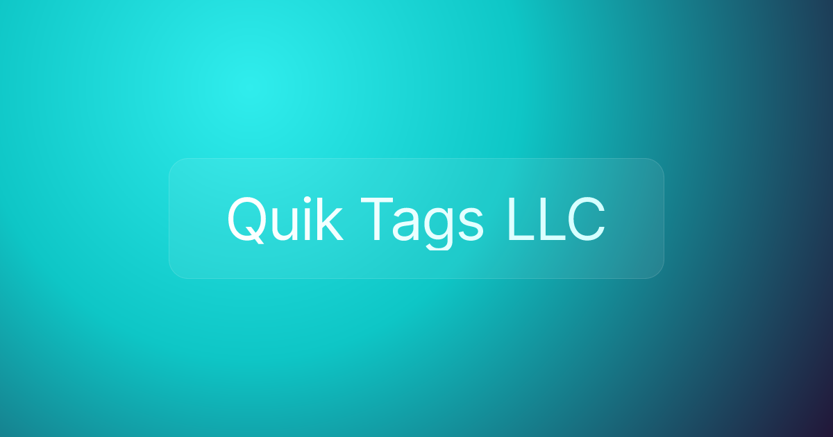 Quik Tags LLC