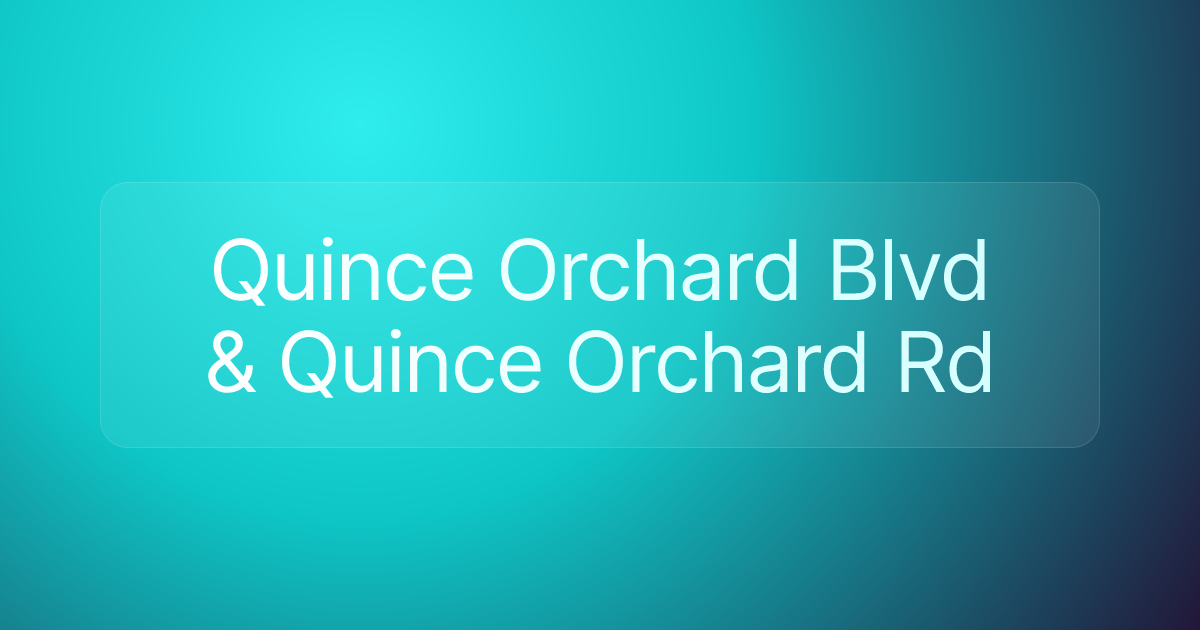 Quince Orchard Blvd & Quince Orchard Rd