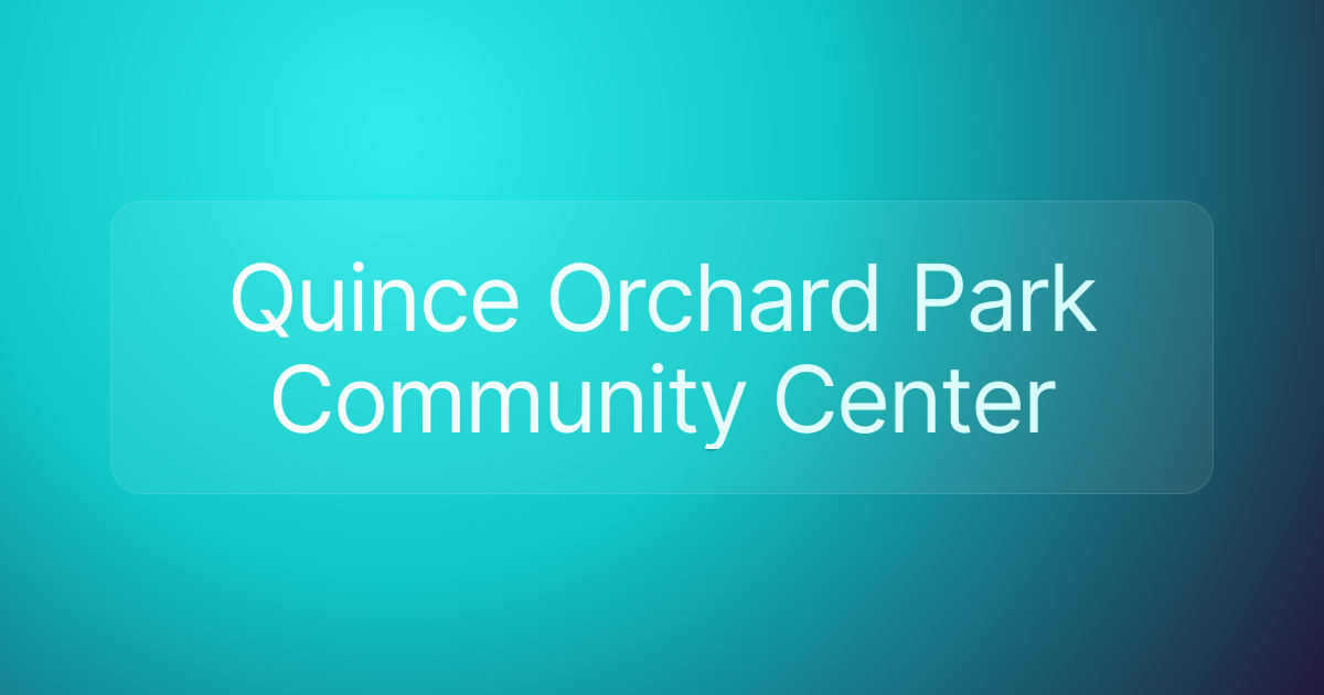 Quince Orchard Park Community Center