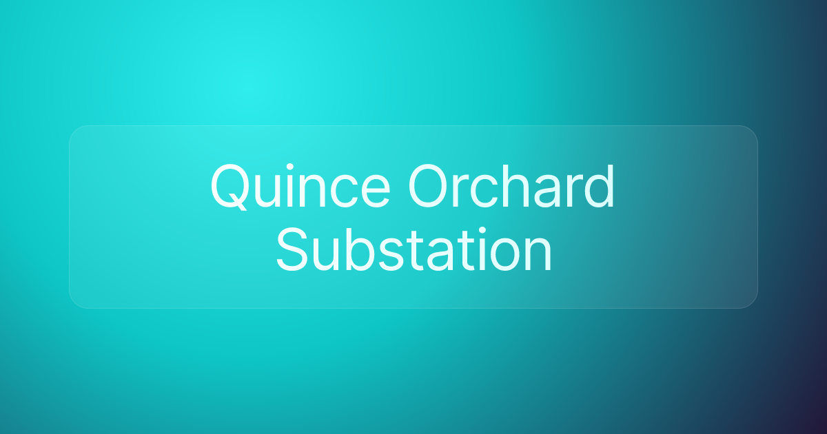 Quince Orchard Substation