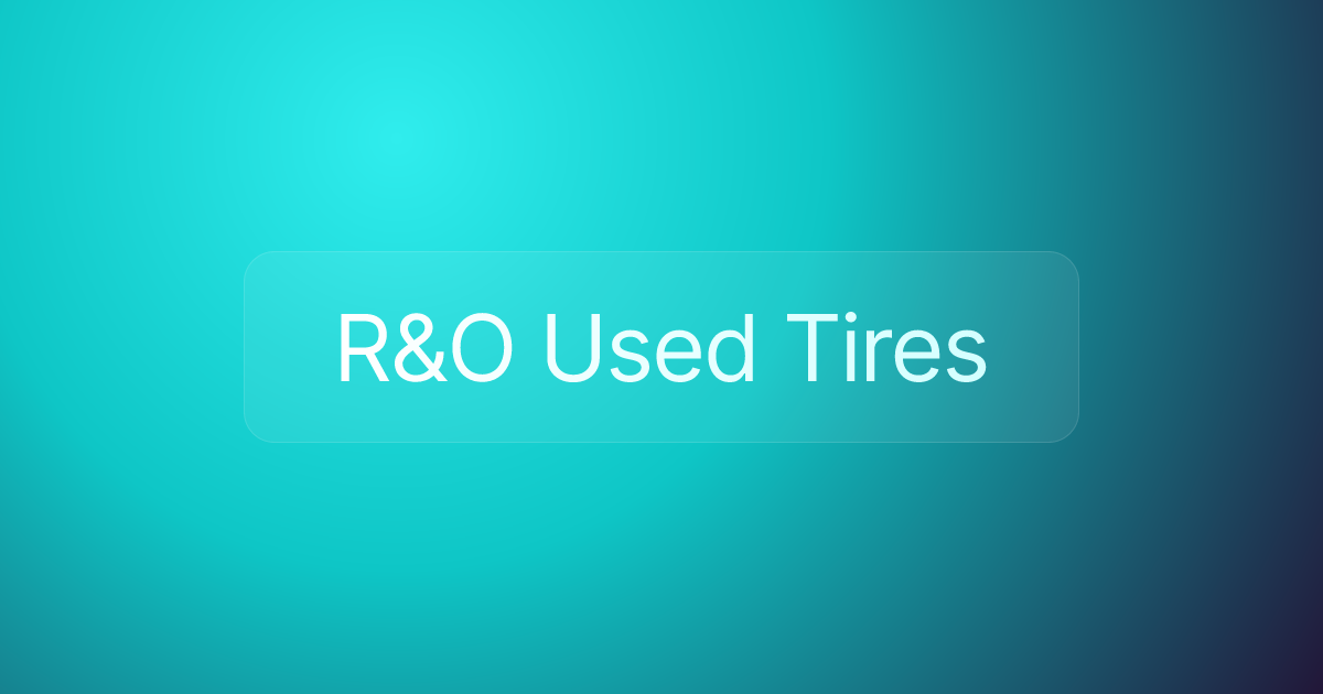 R&O Used Tires