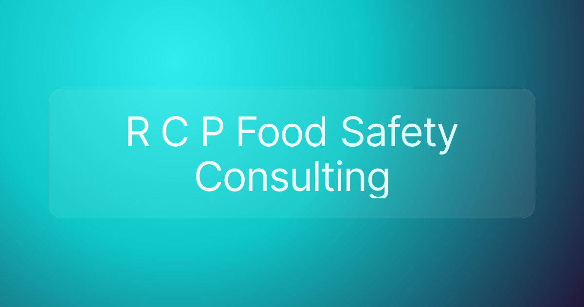 R C P Food Safety Consulting