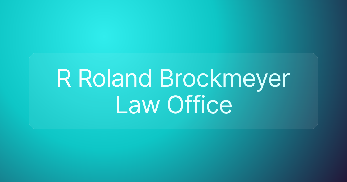 R Roland Brockmeyer Law Office