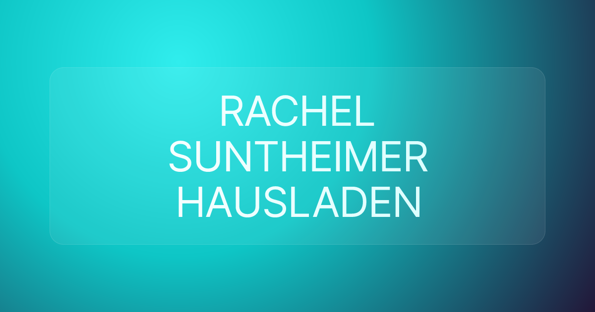 RACHEL SUNTHEIMER HAUSLADEN