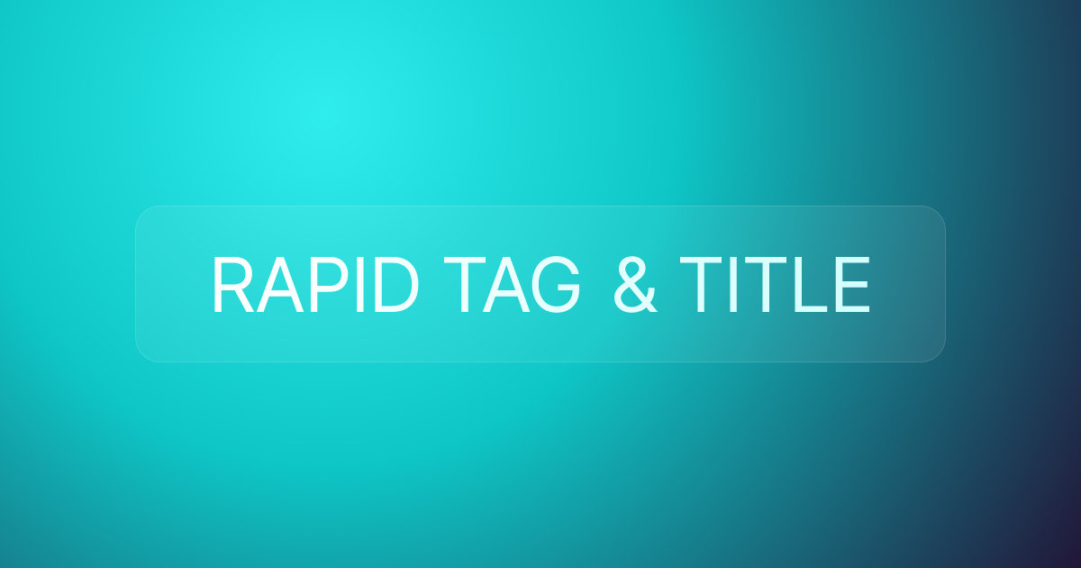 RAPID TAG & TITLE