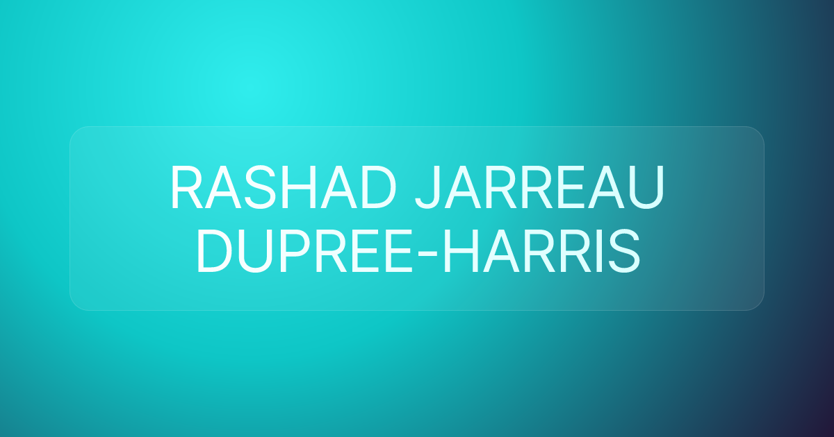 RASHAD JARREAU DUPREE-HARRIS