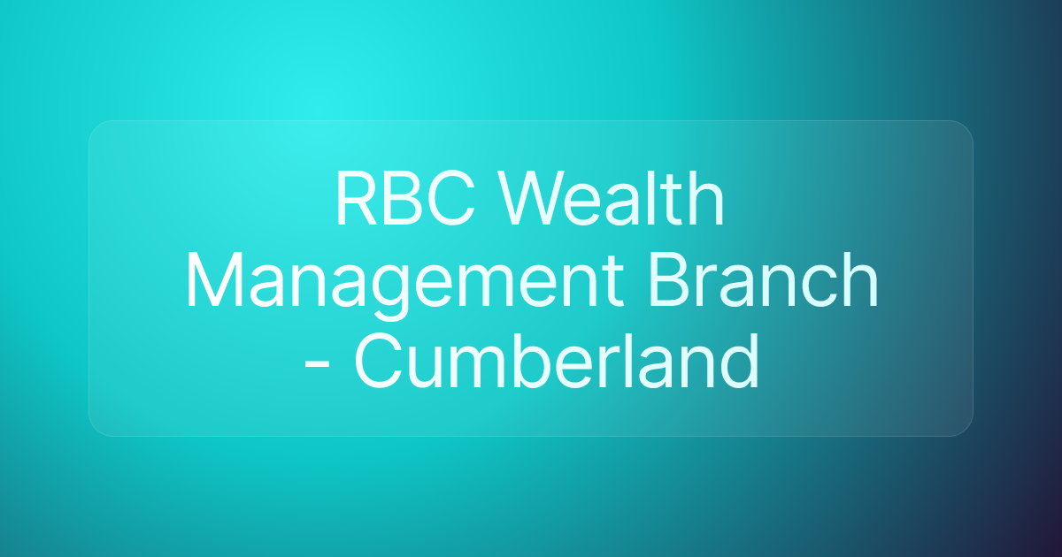 RBC Wealth Management Branch - Cumberland
