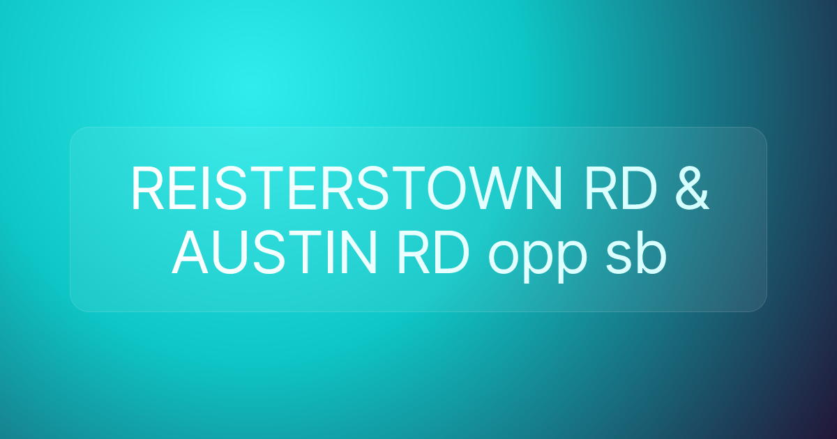 REISTERSTOWN RD & AUSTIN RD opp sb