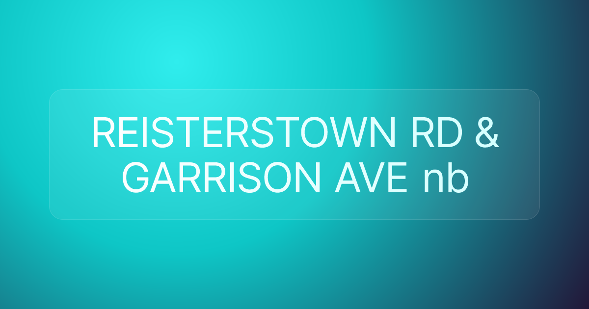 REISTERSTOWN RD & GARRISON AVE nb