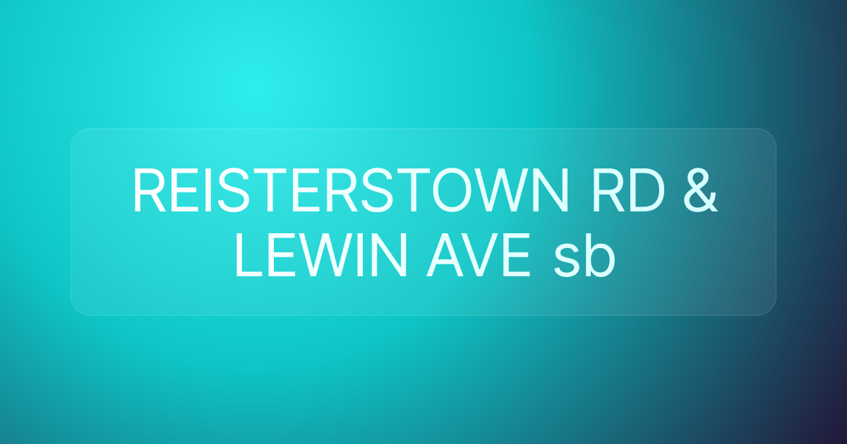 REISTERSTOWN RD & LEWIN AVE sb