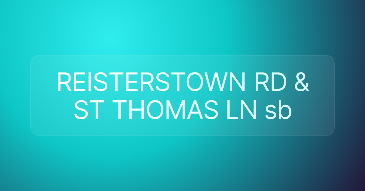 REISTERSTOWN RD & ST THOMAS LN sb