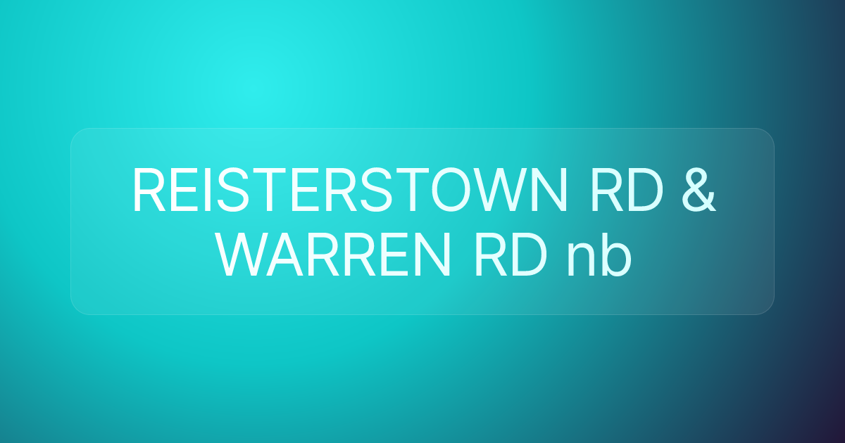 REISTERSTOWN RD & WARREN RD nb